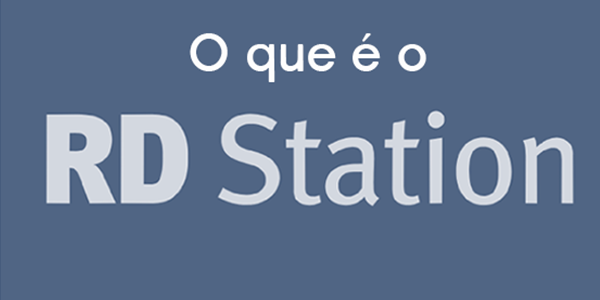 O que é o RD Station?